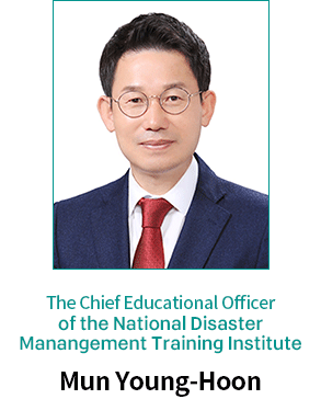 The Chief Educational Officer of the National Disaster Management Training Institute Mun Young-Hoon